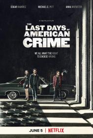 【高清影视之家发布 】美国最后一宗罪案[中文字幕] The Last Days of American Crime 2020 1080p NF WEB-DL x264 DDP5.1-SONYHD