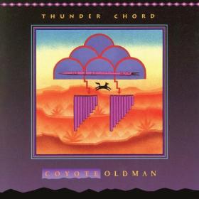 Coyote Oldman - Thunder Chord - 1990 - WEB FLAC 16BITS 44 1KHZ-EICHBAUM
