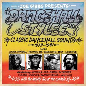 Various Artists - Joe Gibbs Presents Dancehall Stylee (Classic Dancehall Sounds 1979-1981) (2024) Mp3 320kbps [PMEDIA] ⭐️