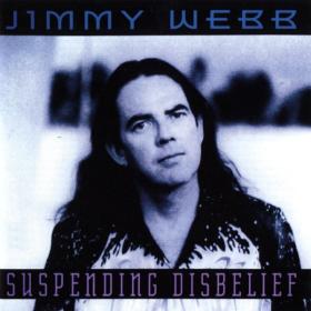 Jimmy Webb - Suspending Disbelief (1993 Pop) [Flac 16-44]