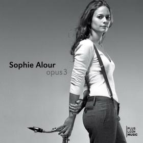 Sophie Alour - Opus 3 (2009) FLAC 16BITS 44 1KHZ-EICHBAUM