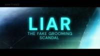 BBC Liar The Fake Grooming Scandal 1080p HDTV x265 AAC