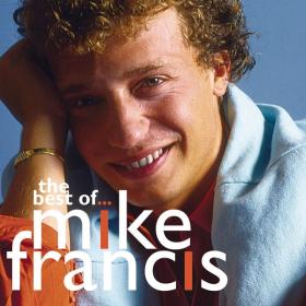 Mike FraNCIS - The Best Of    (2011 Pop) [Flac 16-44]
