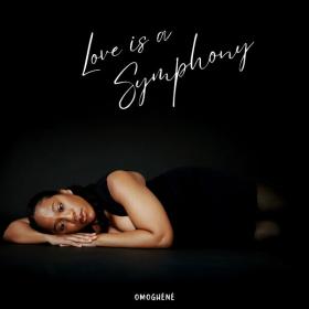 Omoghéné - Love Is A Symphony - 2024 - WEB FLAC 16BITS 44 1KHZ-EICHBAUM