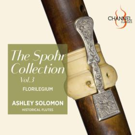 Florilegium - The Spohr Collection, Vol  3 (2024) [24Bit-192kHz] FLAC [PMEDIA] ⭐️