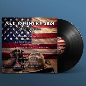 Todd Russell - All Country 2024 - 2024 - WEB FLAC 16BITS 44 1KHZ-EICHBAUM