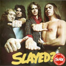 SLADE - 1972 - Slayed？(2006 SALVOCD002)⭐WV