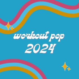 VA - Workout Pop 2024 - 2024 - WEB FLAC 16BITS 44 1KHZ-EICHBAUM