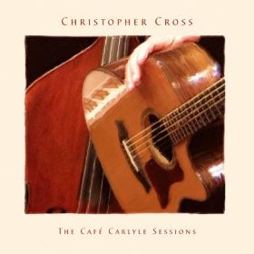 Christopher Cross - The Café Carlyle Sessions (2008 Rock) [Flac 16-44]
