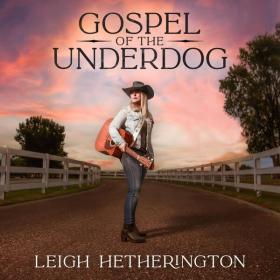 Leigh Hetherington - Gospel Of The Underdog - 2024 - WEB FLAC 16BITS 44 1KHZ-EICHBAUM