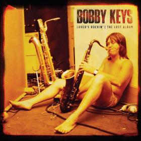 Bobby Keys - Lover's Rockin The Lost Album (2024) Mp3 320kbps [PMEDIA] ⭐️