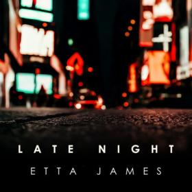 Etta James - Late Night Etta James (2024) Mp3 320kbps [PMEDIA] ⭐️
