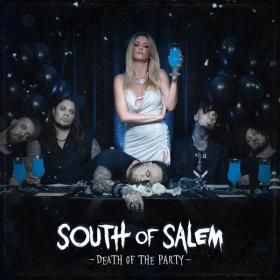 South Of Salem - Death Of The Party  - 2024 - WEB FLAC 16BITS 44 1KHZ-EICHBAUM