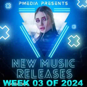 VA - New Music Releases Week 03 of 2024 (Mp3 320kbps Songs) [PMEDIA] ⭐️