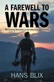 [ CourseWikia com ] A Farewell to Wars - The Growing Restraints on the Interstate Use of Force