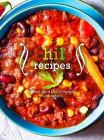 [ CourseWikia com ] Chili Recipes - Delicious Dinner Ideas for the Entire Family to Share