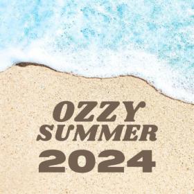 Various Artists - Ozzy Summer 2024 (2024) Mp3 320kbps [PMEDIA] ⭐️