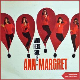 Ann-Margret - And Here She Is (Original Album plus Bonus Tracks) (1961 Pop) [Flac 16-44]