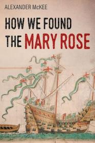 How We Found the Mary Rose