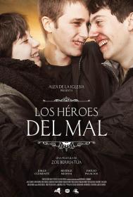 【高清影视之家发布 】邪恶英雄[无字片源] Los heroes del mal 2015 1080p Filmin WEB-DL AAC2.0 H.264-DreamHD