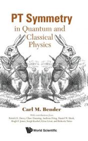 [ CourseWikia com ] PT Symmetry - In Quantum And Classical Physics