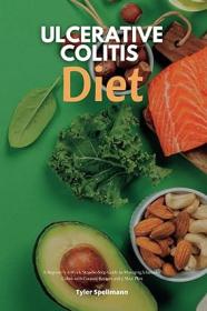 [ CourseWikia com ] Ulcerative Colitis Diet - A Beginner's 3-Week Step-by-Step Guide to Managing Ulcerative Colitis with Curated Recipes