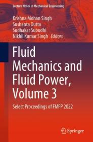 Fluid Mechanics and Fluid Power, Volume 3 - Select Proceedings of FMFP 2022