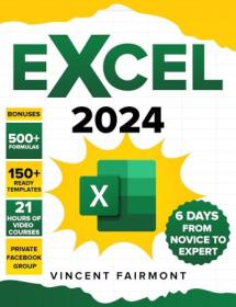 EXCEL 2024 - From Novice to Mastery in 6 Days