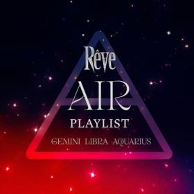 Reve - AIR SIGNS (Gemini, Libra, Aquarius) (2024) Mp3 320kbps [PMEDIA] ⭐️