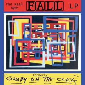 The Fall - The Real New Fall (Formerly Country On The Click) (2024) Mp3 320kbps [PMEDIA] ⭐️