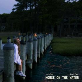 Ashley Kutcher - House On The Water (2024) Mp3 320kbps [PMEDIA] ⭐️