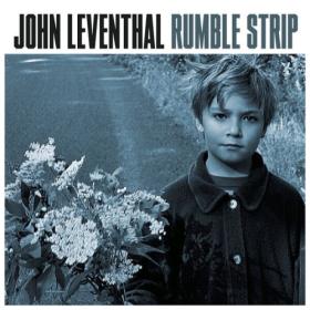 John Leventhal - Rumble Strip (2024) [24Bit-44.1kHz] FLAC [PMEDIA] ⭐️