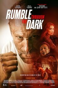 Rumble Through the Dark (2023) [Aaron Eckhart] 1080p BluRay H264 DolbyD 5.1 + nickarad