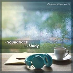 A Soundtrack for Study- Classical Vibes, Vol  2 (2024)
