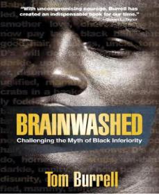 Brainwashed Challenging the Myth of Black Inferiority