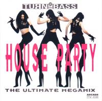 Turn Up the Bass House Party 01 [The Ultimate Megamix] (1991) MP3