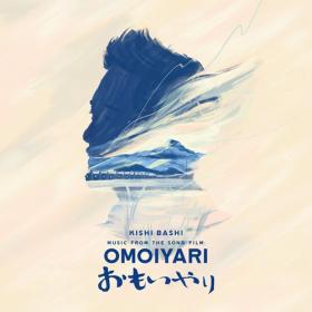 (2023) Kishi Bashi - Music from the Song Film Omoiyari [FLAC]