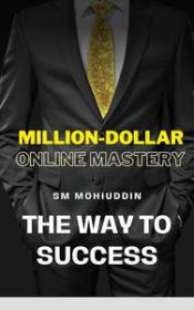 Million-Dollar Online Mastery