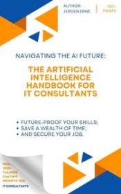 The Artificial Intelligence Handbook for IT Consultants