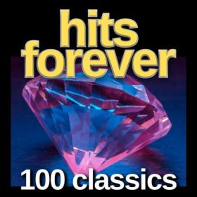 Various Artists - hits forever 100 classics (2024) FLAC [PMEDIA] ⭐️