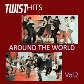 VA - Twist Hits Around the World, Vol 2 - 2024 - WEB FLAC 16BITS 44 1KHZ-EICHBAUM
