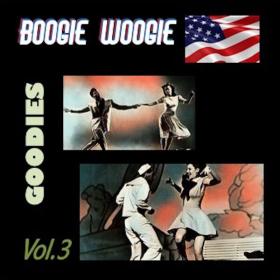 VA - Boogie Woogie Goodies, Vol  3 (2024)  - WEB FLAC 16BITS 44 1KHZ-EICHBAUM