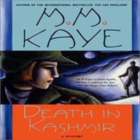 M  M  Kaye - 2013 - Death in Kashmir (Mystery)