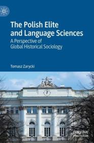 The Polish Elite and Language Sciences - A Perspective of Global Historical Sociology