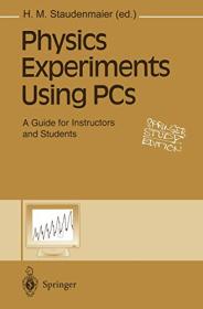 Physics Experiments Using PCs - A Guide for Instructors and Students