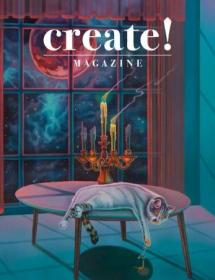Create! Magazine - Issue 41, 2024