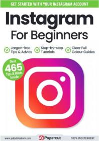 Instagram For Beginners - 17th Edition, 2024