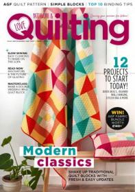 Love Patchwork & Quilting - Issue 133, 2024