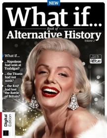 What If     - Book Of Alternative History, Volume 2, 2024