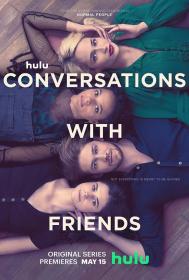 【高清剧集网发布 】聊天记录[全12集][中文字幕] Conversations with Friends S01 1080p NowE WEB-DL AAC2.0 H.264-BlackTV